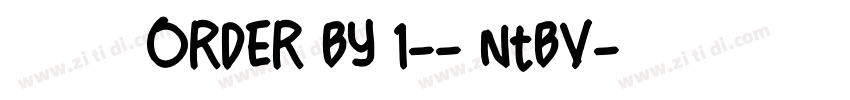 莫大毛筆 ORDER BY 1-- ntBV字体转换